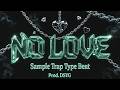 (FREE) "No Love" Sample Trap Type Beat 2026 | Prod. DSYG