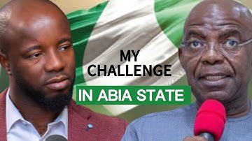 This Is My Biggest Challenge In Abia State Right Now