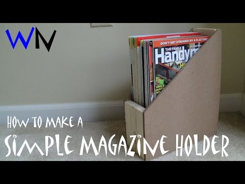 How to Make a Simple Magazine Holder!