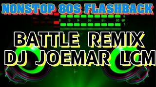 80s music nonstop flashback battle mix  dj joemar