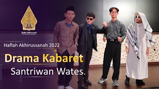 Drama Kabaret - Haflah Akhirussanah 2022