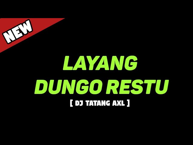 DJ LAYANG DUNGO RESTU (LDR)- VITA ALVIA [ DJ TATANG AXL ] (JPC) class=