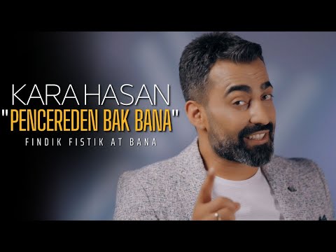 Kara Hasan | Pencereden Bak Bana [ 2022 Official Video ]