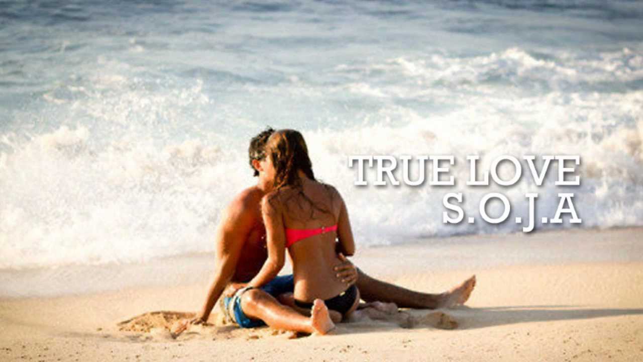 True Love - SOJA - Com Letra (With Lyrics) 