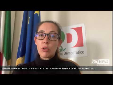 ENNESIMO IMBRATTAMENTO ALLA SEDE DEL PD. CAMANI: «E' PREOCCUPANTE» | 30/03/2022