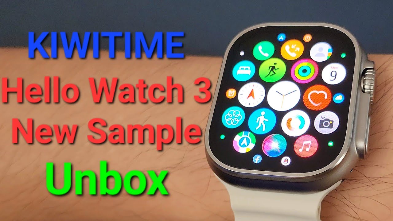 KIWITIME Hello Watch 3 2nd Sample Unbox-2.04 Inch Amoled Screen-Best Ultra  Smartwatch Copy? 