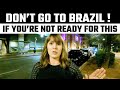 DON T GO TO BRAZIL If You Re Not Ready For It Brasil Brazil Travelbrazil DON T GO TO BRAZIL If You Re Not Ready For It Brasil Brazil Travelbrazil
