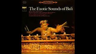 Gamelan Gong Sekar Anjar & Gender Wajang Quartet - The Exotic Sounds of Bali ( Full Album )