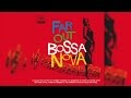 Various artists  far out bossa nova full album stream
