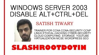 disable ALT CTRL DEL key from windows server 2003 logon