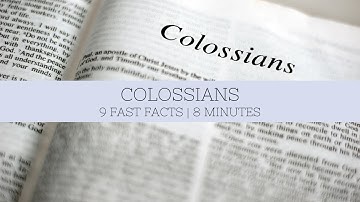 Introduction to Colossians | Fast Facts