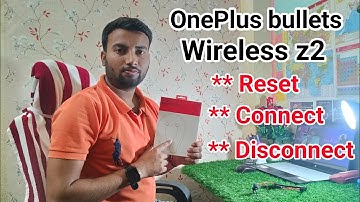 OnePlus bullets wireless z2 || OnePlus wireless neckband full setting|| reset connect disconnect