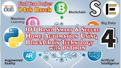 IOT Based Smart Home Automation Using Blockchain Technology With Python