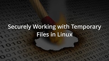 How to Securely Work with Temporary Files in Linux Shell Scripting