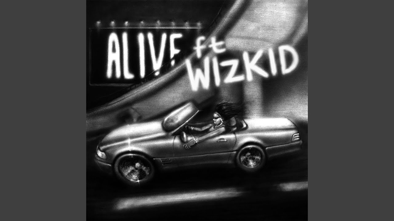 Alive (feat. Wizkid)