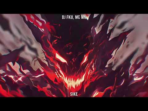 DJ FKU, MC MN - SIKE (SLOWED)