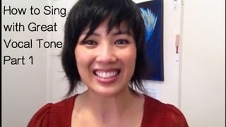 How to sing with Great Vocal Tone -Singing Techniques Part 1