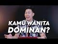 Agar Wanita Dominan Bisa Bahagia Di Kehidupan Romansa