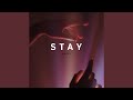 Stay