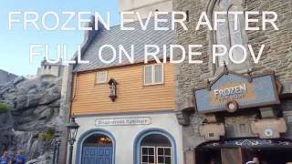 FROZEN EVER AFTER FULL ON RIDE POV