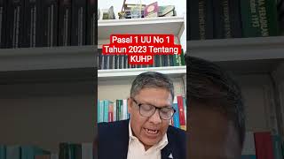 Pasal 1 UU No 1 Tahun 2023 Tentang Kitab Undang-Undang Hukum Pidana #irawanharahap Pasal 1 UU No 1 Tahun 2023 Tentang Kitab Undang-Undang Hukum Pidana #irawanharahap