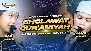 CANDU! SHOLAWAT QUR'ANIYAH - HADROH SAKTAH BOYOLALI DUET CAK OPUL FEAT KANG NAWI