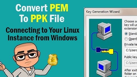Convert to PEM to PPk, Connect From Windows to Linux Using Putty