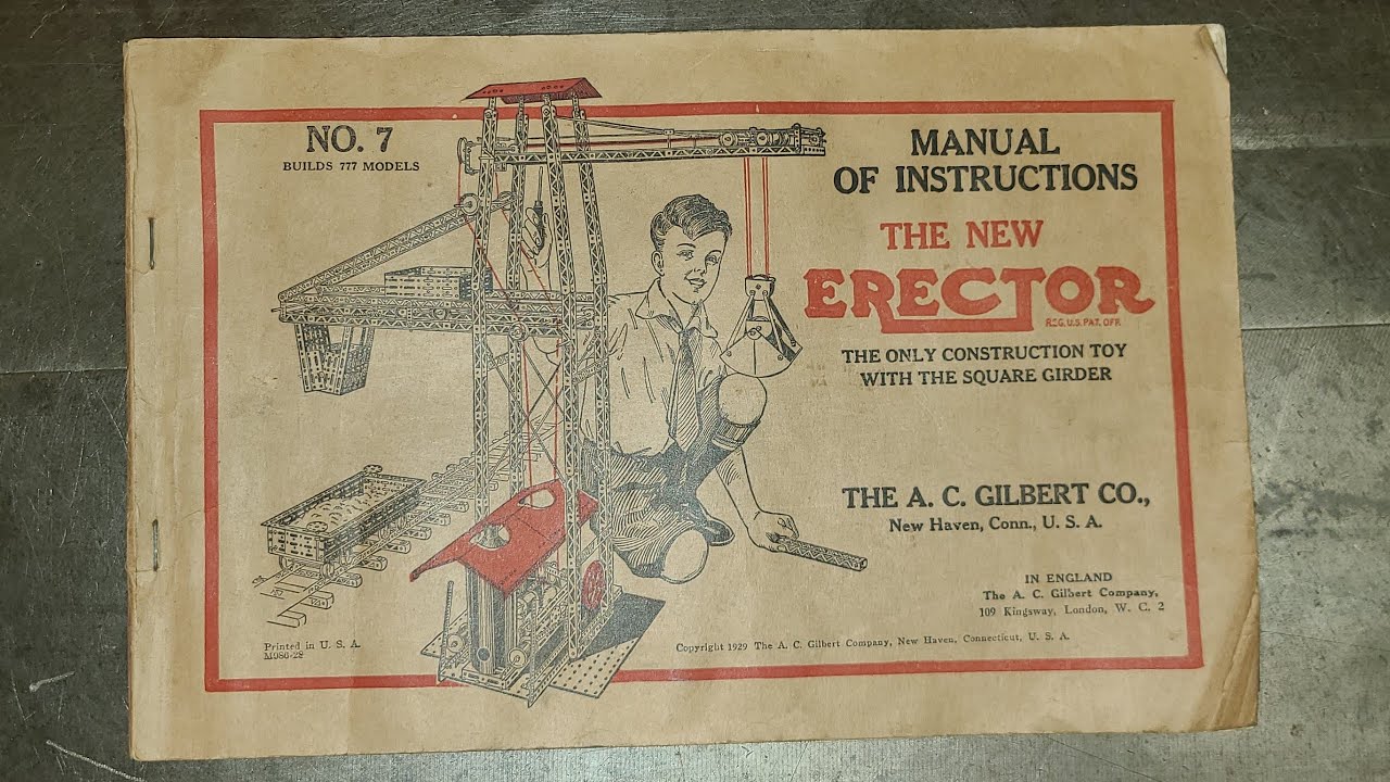 No. 7 Manual of Instruction for The New Erector by The A.C. Gilbert Co ...