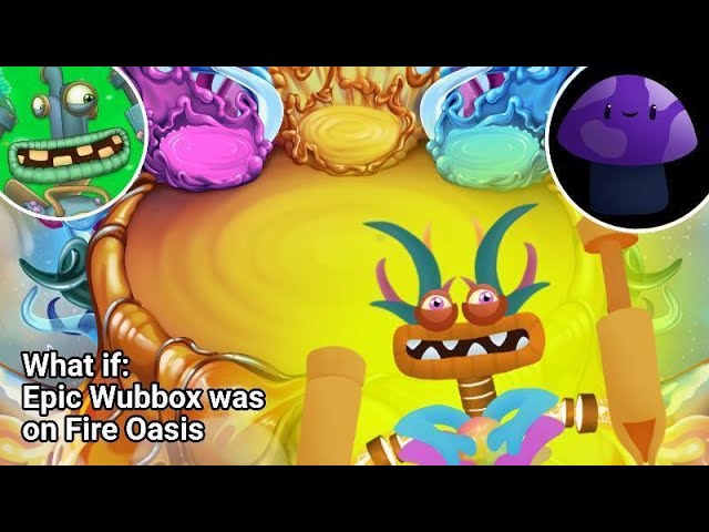 My take on fire epic wubbox! Whaddya think?! : r/MySingingMonsters