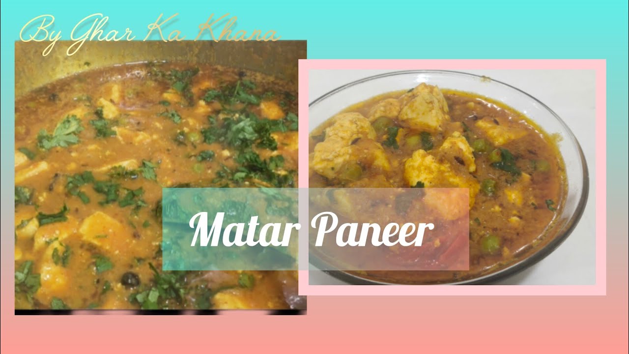 Matar Paneer | Easy and Quick recipe | By Ghar Ka Khana 🌹🌹