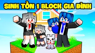 SAMMY SINH TỒN 1 BLOCK GIA ĐÌNH TRONG MINECRAFT