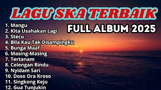 Download Lagu LAGU SKA TERBAIK FULL ALBUM TERBARU 2025 - MANGU - STECU - KITA USAHAKAN LAGI MP3