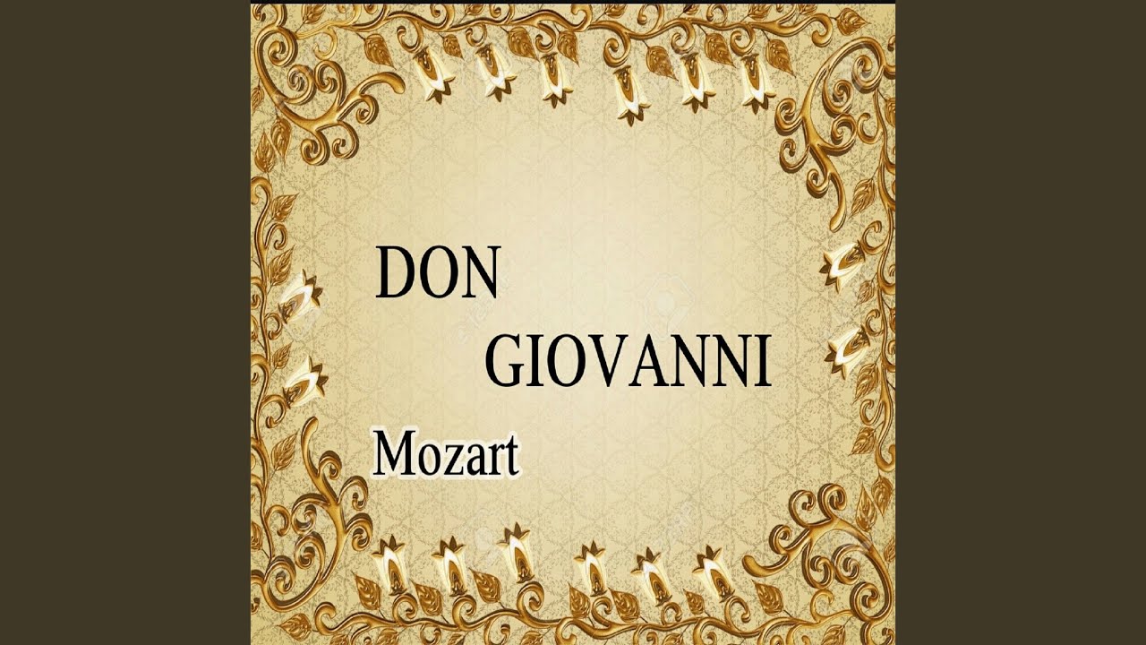 Don Giovanni, Act II: "Don Giovanni, a cenar teco" Don Giovanni, Act II: "Don Giovanni, a cenar teco"