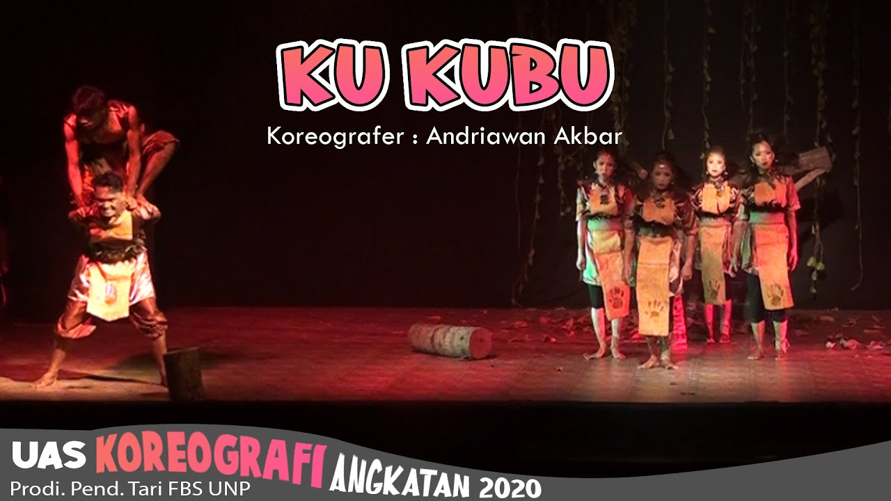 Ku Kubu - Andriawan Akbar | UAS Koreografi Pend Tari UNP Angkatan 2020