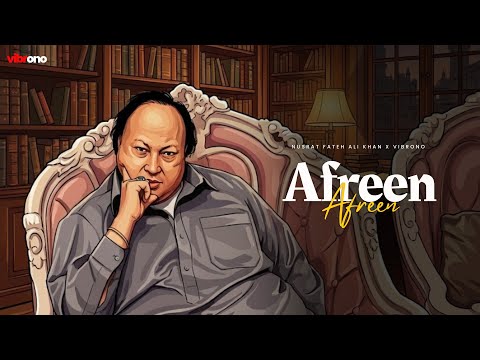 AFREEN AFREEN REMIX NUSRAT FATEH ALI KHAN X VIBRONO FULL VERSION