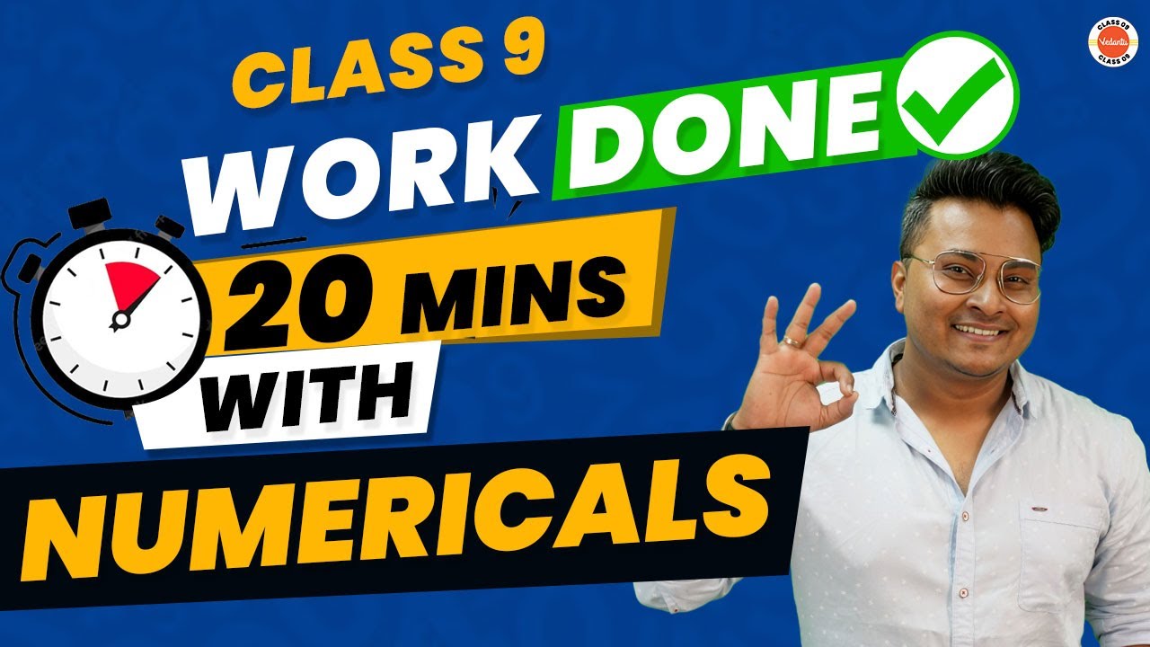 Top Numericals of Work Done Class 9 in 20 mins | CBSE Class 9 Science Physics Chapter-11 | CBSE 2024