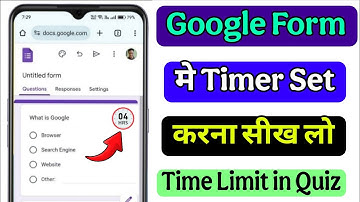 Google Forms me Timer Kaise Add Kare ? How to Set Time Limit in Google Form ? Set  Google Form Timer