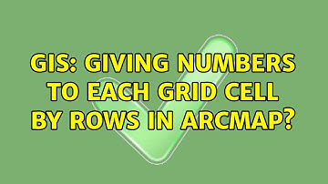 GIS: Giving numbers to each grid cell by rows in ArcMap?