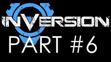 Inversion - Campaign Walkthrough - Chapter 5:Road Home (Part 2 of 2)