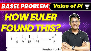 Amazing Proof of Basel Problem | How value of Pi is estimated | Prashant Jain
