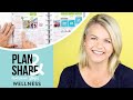 PLAN & SHARE! // Stephanie's 'WELLNESS' Happy Planner®!