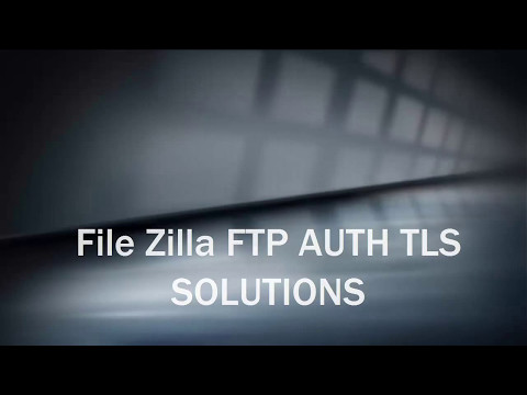 FTP AUTH TLS ISSUE SOLUTIONS