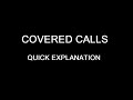 Covered Calls: Quick Explanation