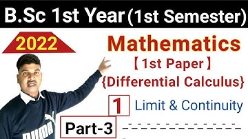 B.Sc.(1st Year)Mathematics(1st Paper) Semester First | Concept of Limit,Left hand&Right hand Limit |