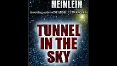Tunnel in the Sky by Robert A Heinlein audiobook f...