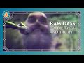 Ram dass  love power and truth
