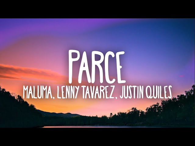 Maluma - Parce (Letra/Lyrics) ft. Lenny Tavárez, Justin Quiles class=
