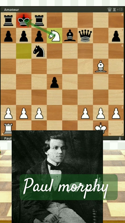 historical game Chess Grand Master Paul morphy fast CHECKMAT