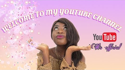 WELCOME TO MY YOUTUBE CHANNEL | NEW YOUTUBER TAG/INTRO VIDEO | IT’S FINALLY OFFICIAL