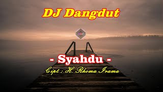 Download Lagu DJ Dangdut Lagu Rhoma Irama - Syahdu. MP3 Download Lagu DJ Dangdut Lagu Rhoma Irama - Syahdu. MP3